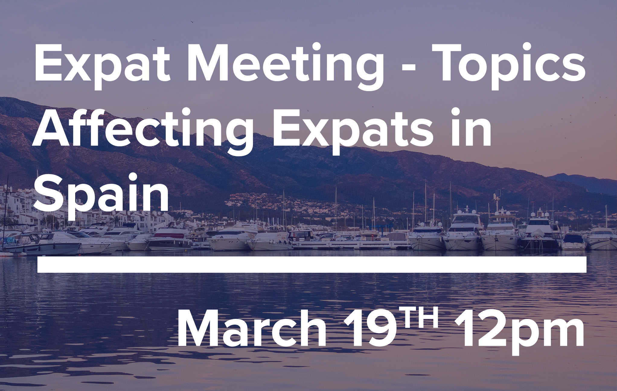 Expat Meeting – Topics affecting expats living in Spain